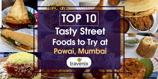 Top 10 Tasty Street Foods to Try at Powai – Mumbai