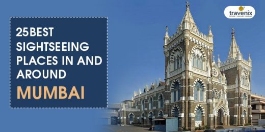 Top 25 Best Sightseeing Places in and around Mumbai