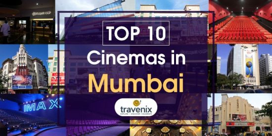 Top 10 Cinemas in Mumbai- Multiplex, Halls