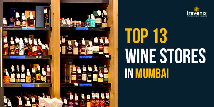 Top 13 Wine Stores in Mumbai – Best 