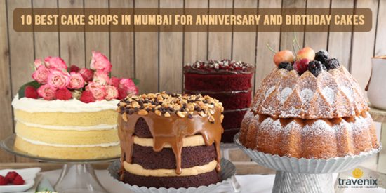 10 Best Cake Shops in Mumbai For Anniversary And Birthday Cakes