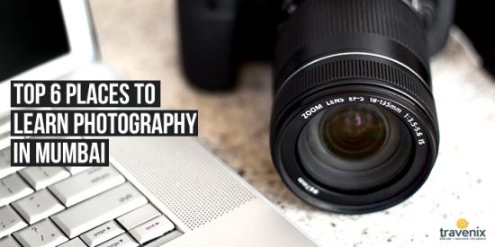 Top 6 Places To Learn Photography in Mumbai