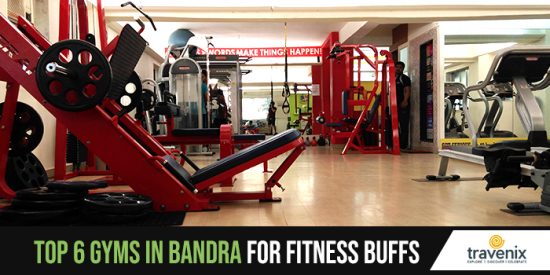 Top 6 Gyms In Bandra For Fitness Buffs