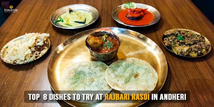 8 Best Dishes You Must Try At Rajbari Rasoi