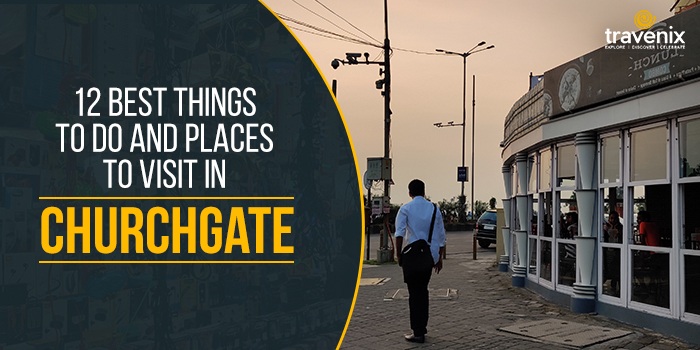 churchgate places to visit