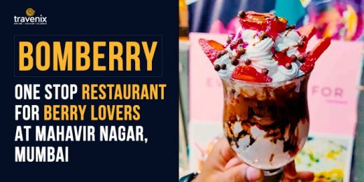 Bomberry – One Stop Restaurant For Berry Lovers at Mahavir Nagar, Mumbai