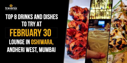 Must-Try Drinks & Food at February 30 Lounge in Oshiwara, Andheri West, Mumbai