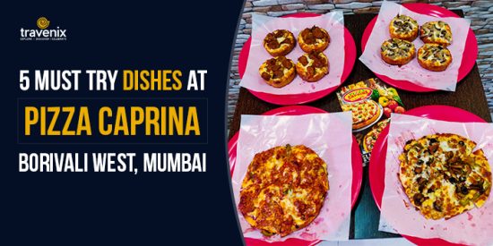 5 Dishes You Can’t Resist at Pizza Caprina in Borivali West, Mumbai