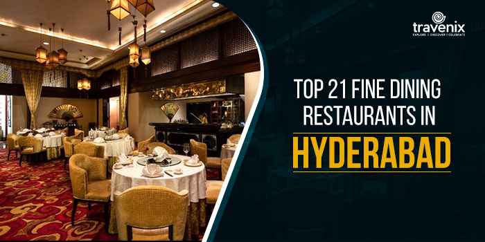 Top 21 Fine Dining Restaurants In Hyderabad Best Restaurants Near Me