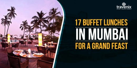 Top 17 Buffet Lunches in Mumbai That Have a Lavish Menu