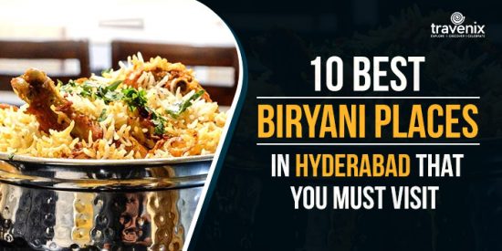 10 Popular Biryani Places In Hyderabad That You Must Visit