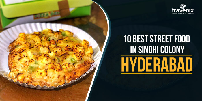 10 Best Street Food In Sindhi Colony Hyderabad